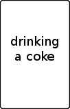 drinking a coke 